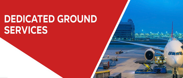Dedicated Ground Services, Dedicated Ground Logistics, Ground Handling Services, Dedicated Ground Transport, Ground Handling Services in Airport, Dedicated Ground Vehicle.